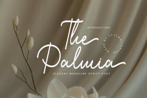 Why The Palmia Is the Perfect Script Font for Your Brand